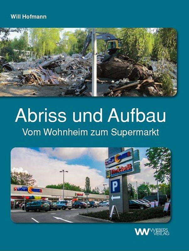 Abriss und Aufbau