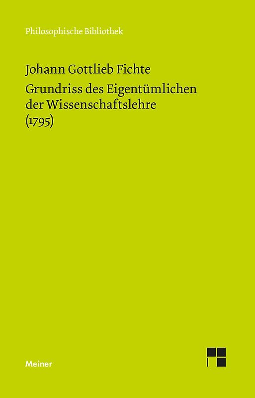 Grundriss des Eigentümlichen der Wissenschaftslehre