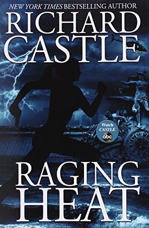 Raging Heat (Nikki Heat, Band 6) - Castle, Richard