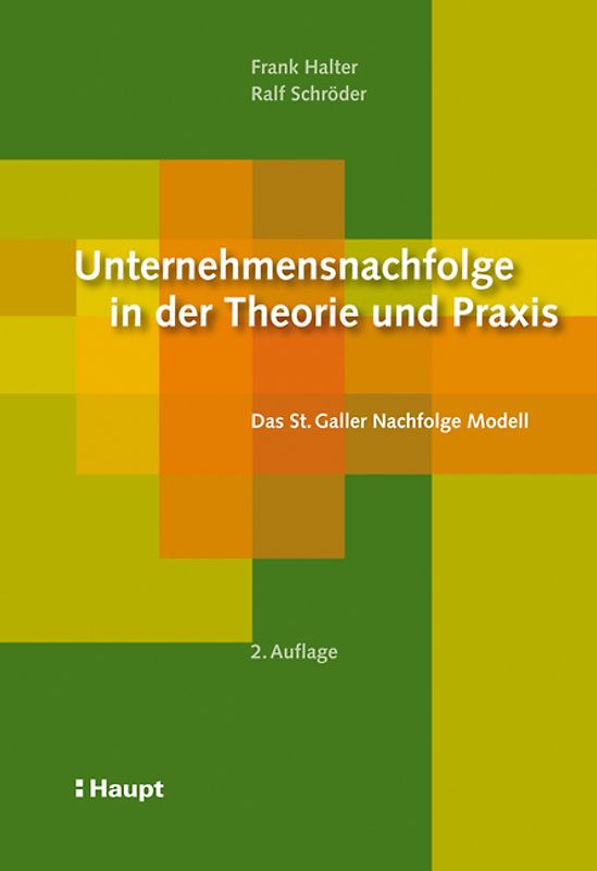 Unternehmensnachfolge in der Theorie und Praxis