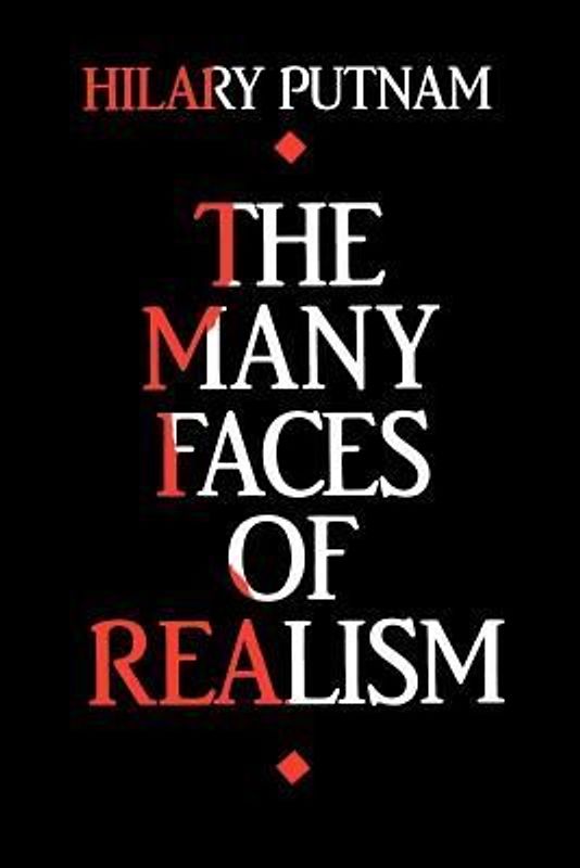 The Many Faces of Realism (Paul Carus Lectures) - Hilary Putnam