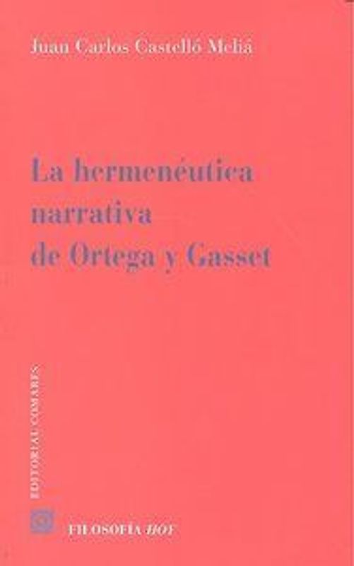 La hermenéutica narrativa de Ortega y Gasset