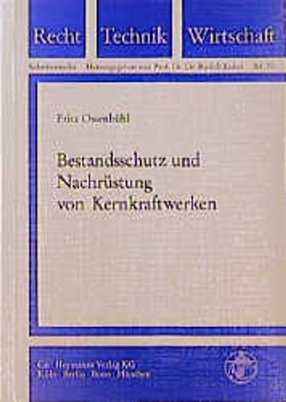 Bestandsschutz und Nachrüstung von Kernkraftwerken