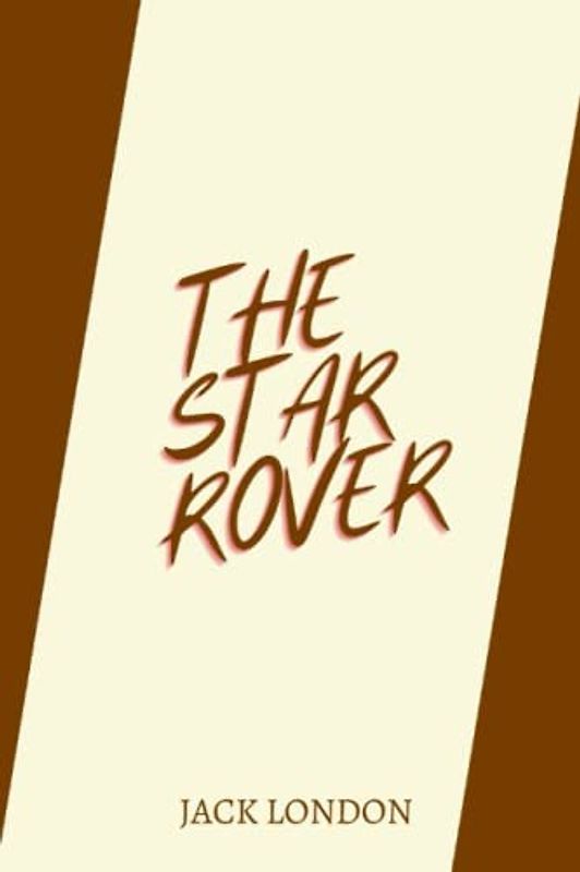 The Star Rover by Jack London