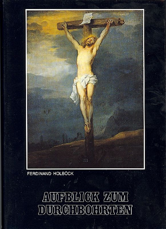 Aufblick zum Durchbohrten