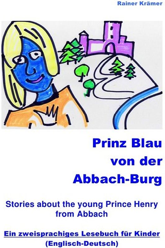 Prinz Blau von der Abbach-Burg (Englisch-Deutsch)