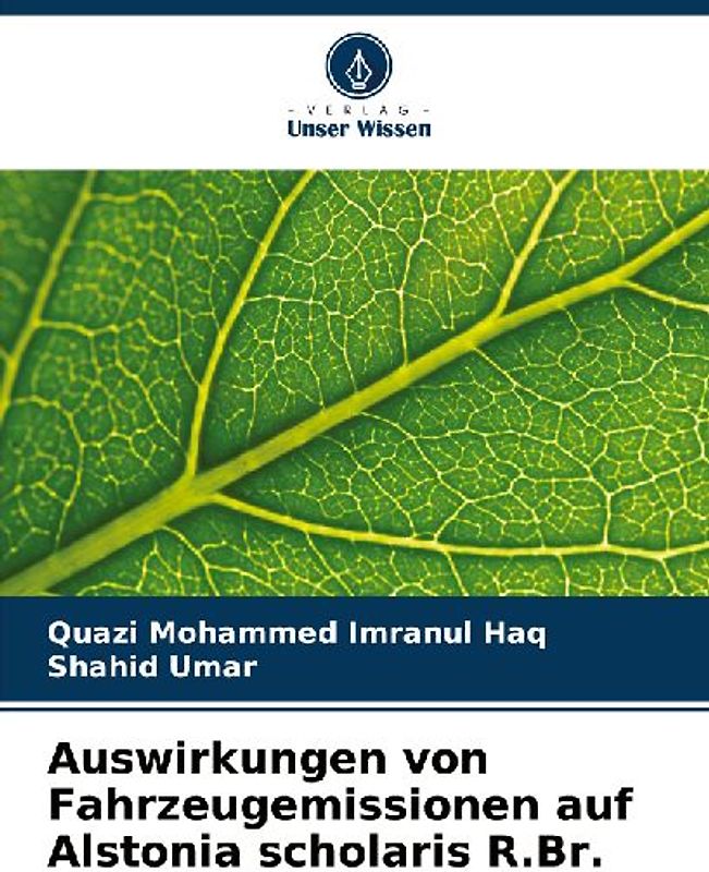 Auswirkungen von Fahrzeugemissionen auf Alstonia scholaris R.Br.