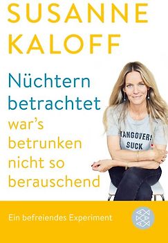 Nüchtern betrachtet war's betrunken nicht so berauschend