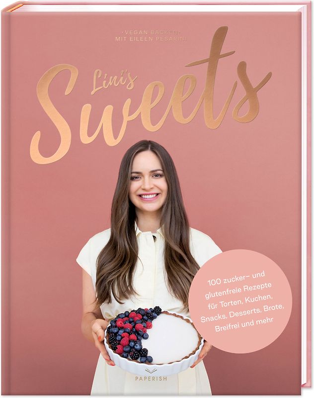 LINI’S SWEETS - Vegan backen mit Eileen
