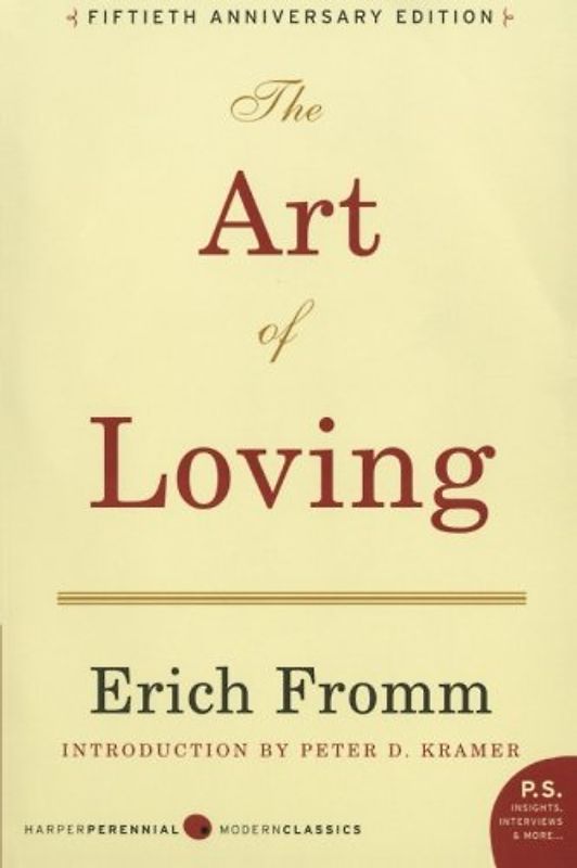 The Art of Loving (P.S.) - Erich Fromm