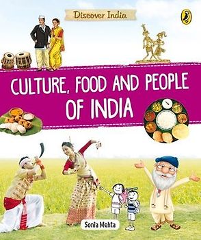 Discover India: Culture, Food and People