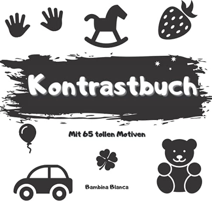 Kontrastbuch mit 65 tollen Motiven: Schwarz Weiß Fokusbuch für Neugeborene Montessori für Babys ab 0 Jahren