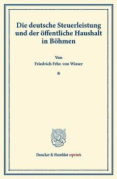 Die deutsche Steuerleistung und der öffentliche Haushalt in Böhmen.
