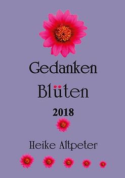 Gedanken Blüten 2018