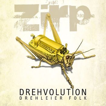 Zirp - Drehleier Folk-Drehvolution