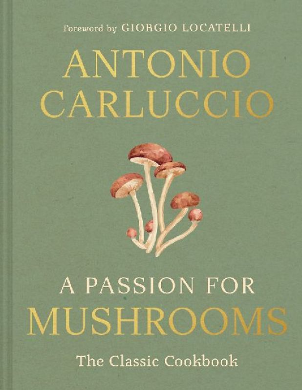 A Passion for Mushrooms