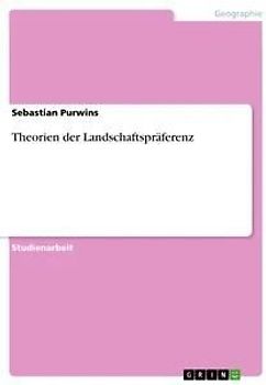 Theorien der Landschaftspräferenz