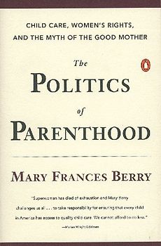 The Politics of Parenthood