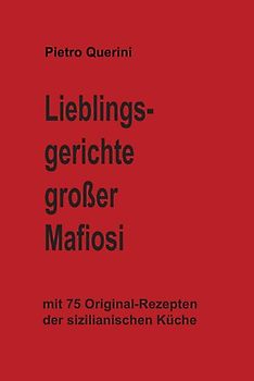 Lieblingsgerichte großer Mafiosi