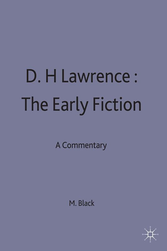 D.H.Lawrence: The Early Fiction