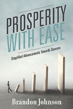Prosperity with Ease: Simplified Advancements Towards Success