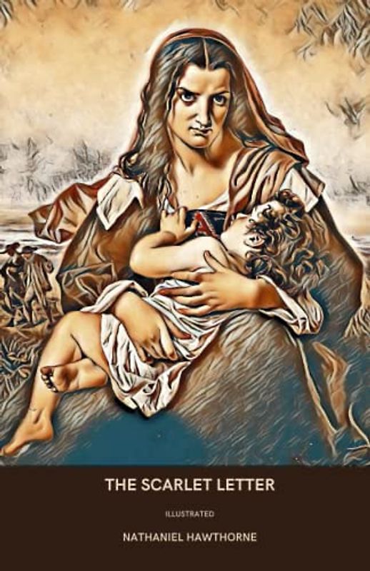 The Scarlet Letter: Illustrated