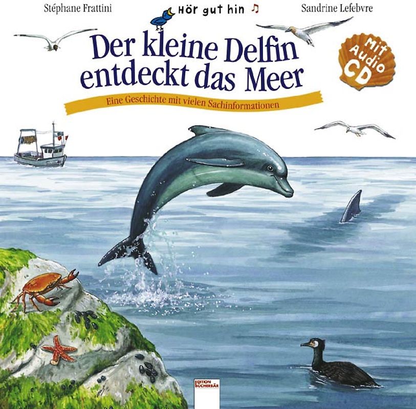 Der kleine Delfin entdeckt das Meer