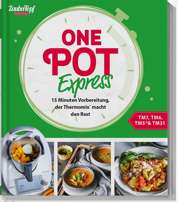 ZauberTopf Einfach lecker! One Pot Express