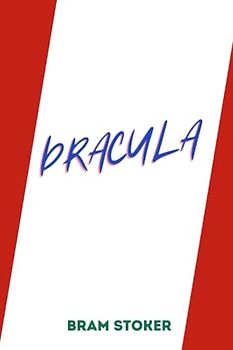 dracula by Bram Stoker