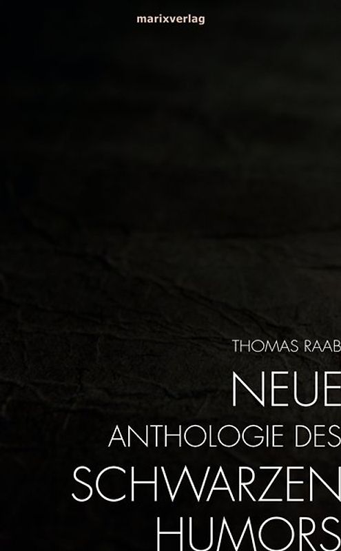 Neue Anthologie des Schwarzen Humors
