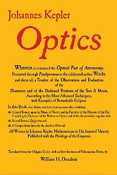 Optics: Paralipomena to Witelo & Optical Part of Astronomy - Kepler, Johannes