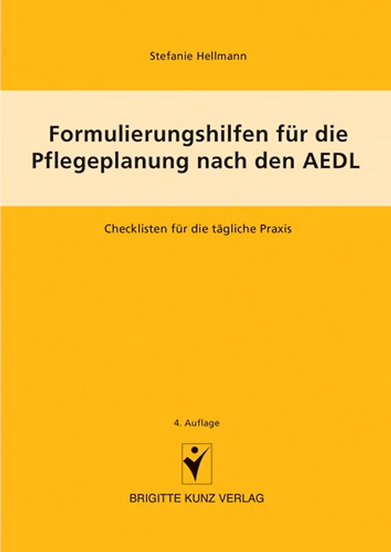 Formulierungshilfen für die Pflegeplanung nach den AEDL