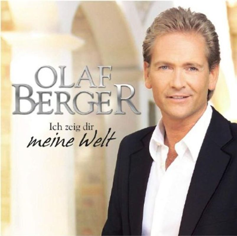 Olaf Berger - Ich Zeig Dir Meine Welt