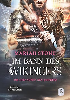 Die Gefangene des Kriegers - Fünfter Band der Im Bann des Wikingers-Reihe
