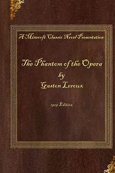 The Phantom of the Opera: 1909 Edition