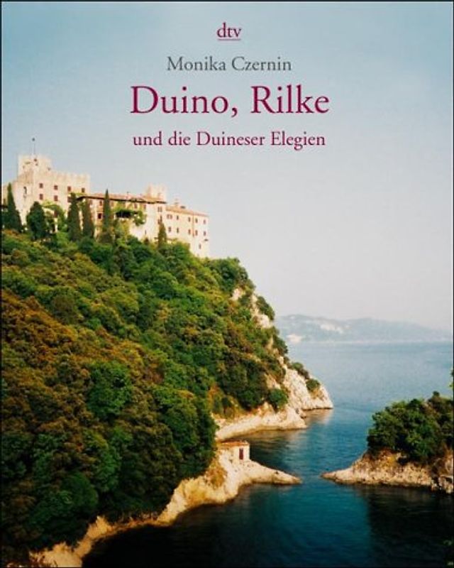 Duino, Rilke und die Duineser Elegien