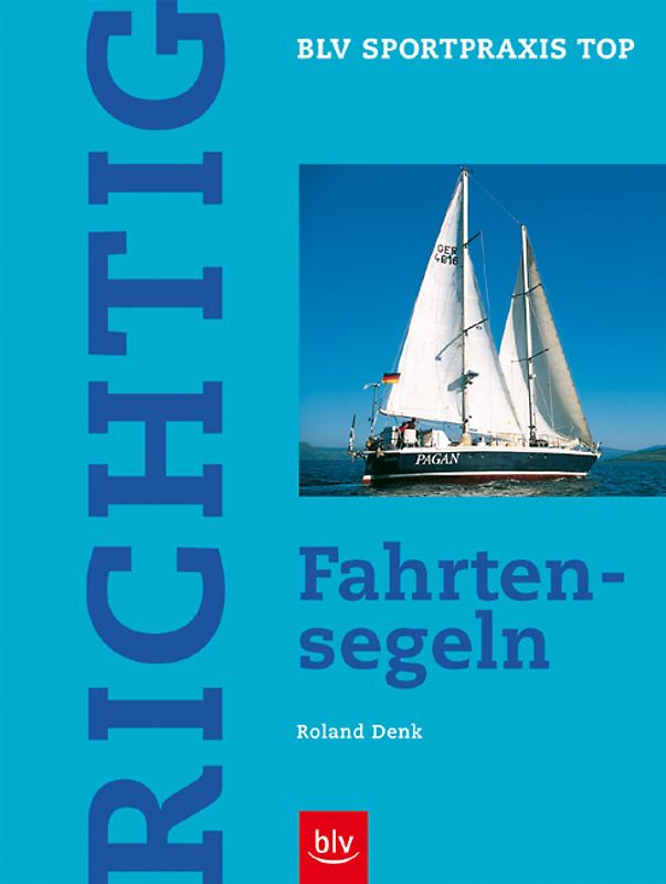 Richtig Fahrtensegeln