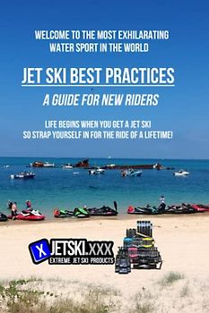 Jet Ski Best Practices - A Guide for New Riders