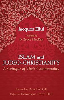 Islam and Judeo-Christianity: A Critique of Their Commonality