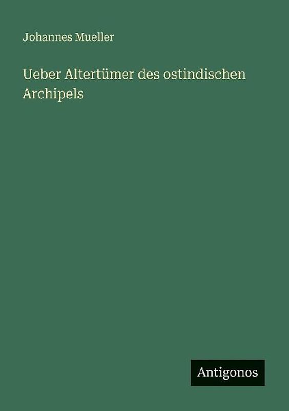 Ueber Altertümer des ostindischen Archipels