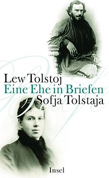 Lew Tolstoj - Sofja Tolstaja, Eine Ehe in Briefen