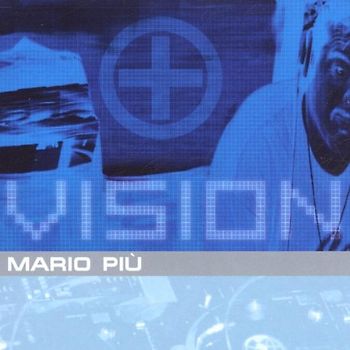 Mario Più - Vision the Album