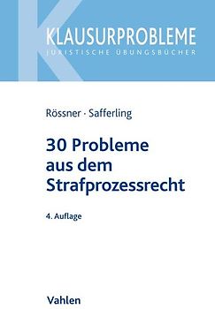 30 Probleme aus dem Strafprozessrecht