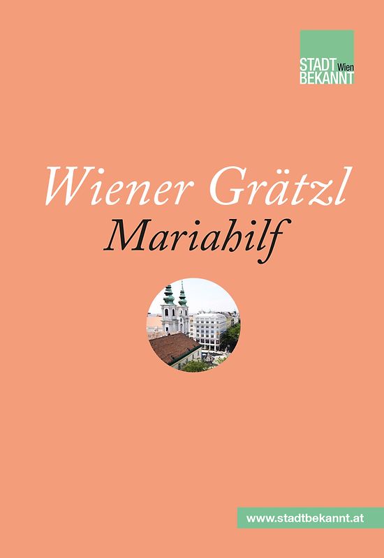 Wiener Grätzl - Mariahilf