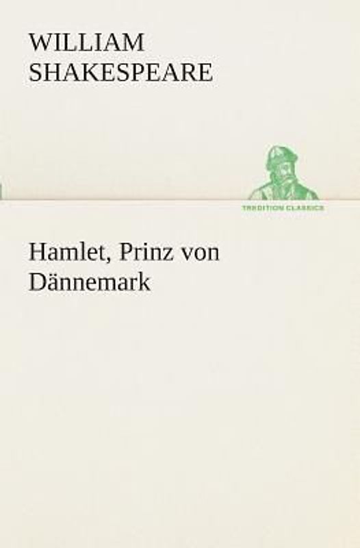Hamlet, Prinz von Dännemark