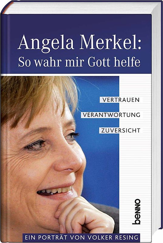 Angela Merkel: So wahr mir Gott helfe