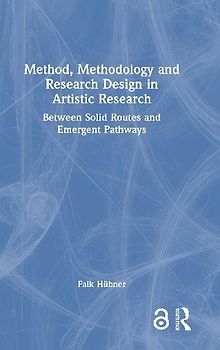 Method, Methodology and Research Design in Artistic Research