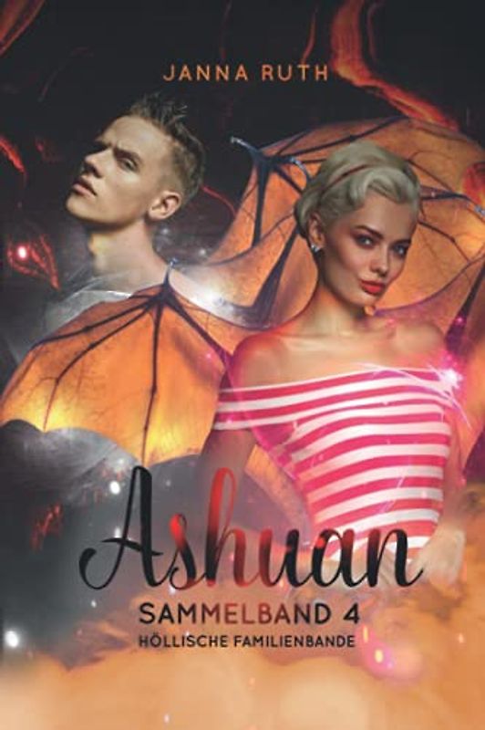 Höllische Familienbande (Ashuan Sammelband, Band 1)