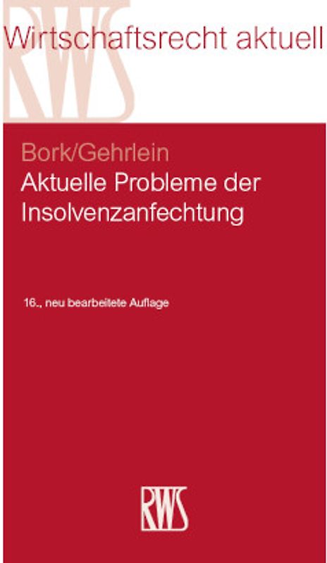 Aktuelle Probleme der Insolvenzanfechtung