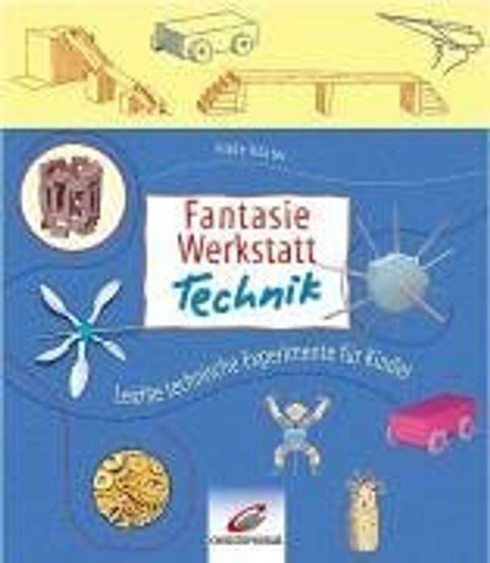 Fantasiewerkstatt Technik